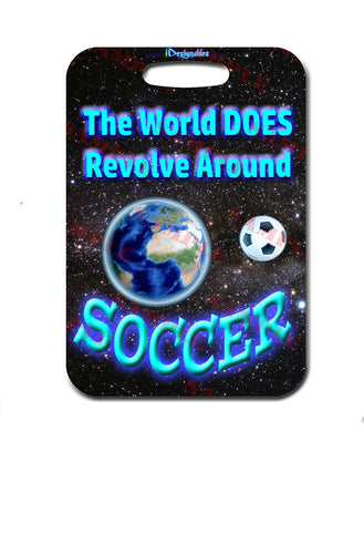 The World Does Revolve Around Soccer